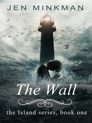 cover image of The Wall (The Island Series #1)